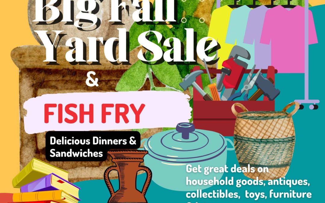 Frank Bailey Senior Center Advisory Board Big Fall Yard Sale & Fish Fry