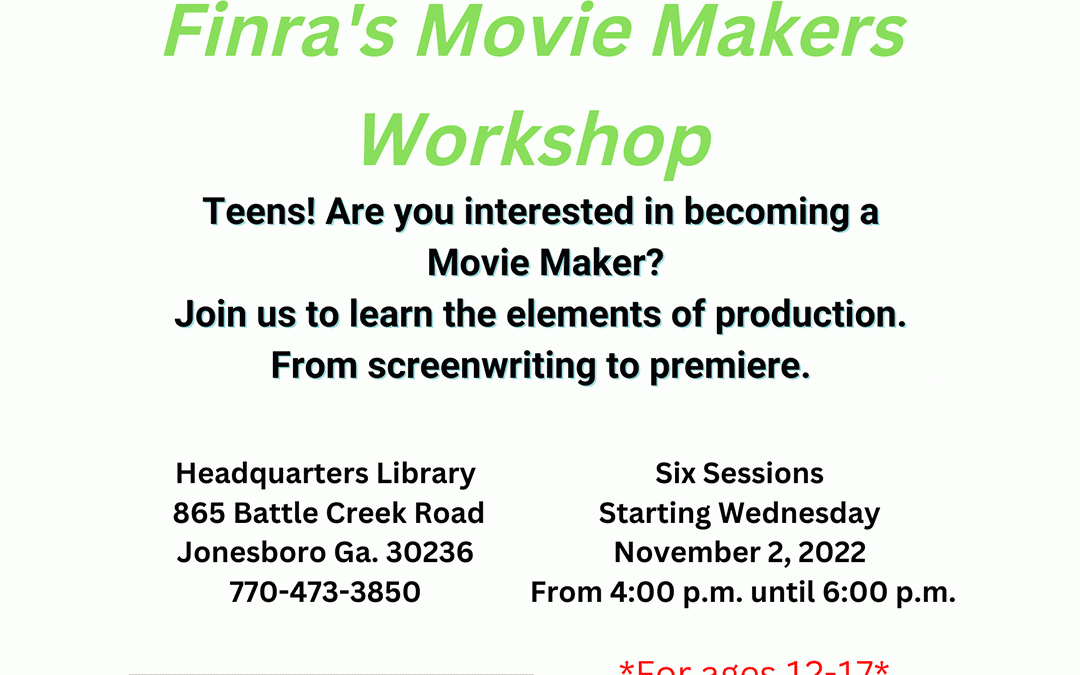 Clayton County Library Presents: Finra Movie Maker Workshop