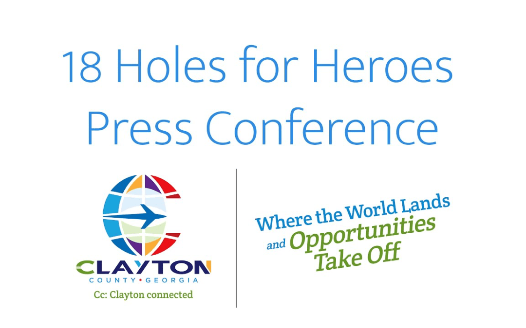 Clayton County: 18 Holes for Heroes Press Conference