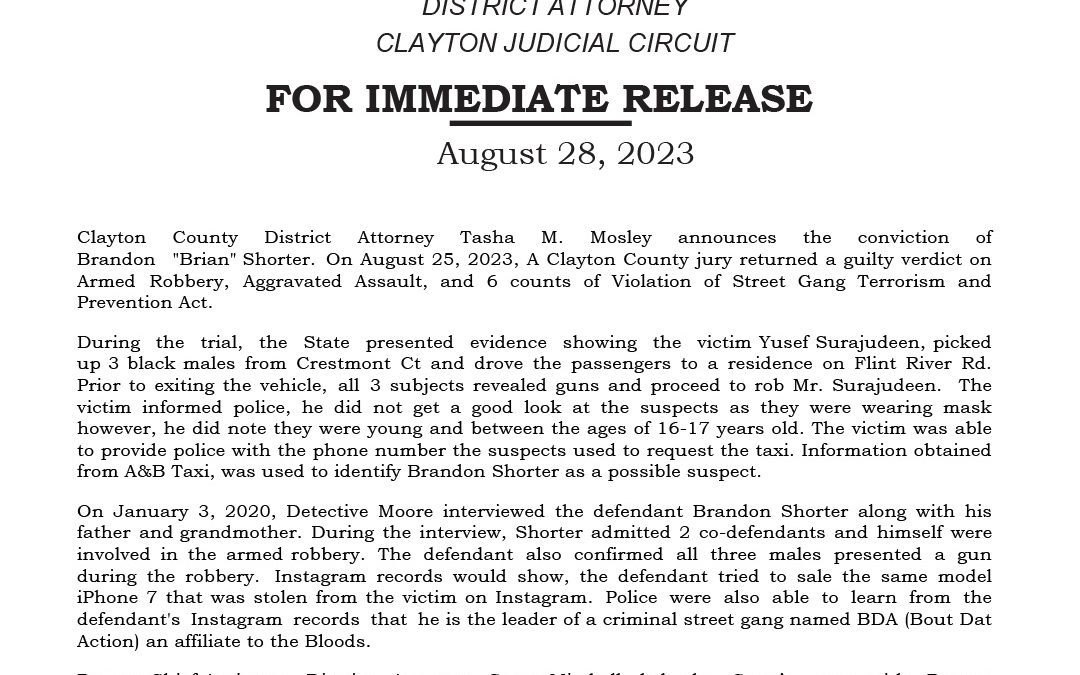 Media Release: Clayton County District Attorney Tasha M. Mosley is pleased to announce the conviction of Brandon Shorter