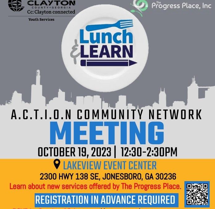 A.C.T.I.O.N Community Network Meeting – Lunch and Learn