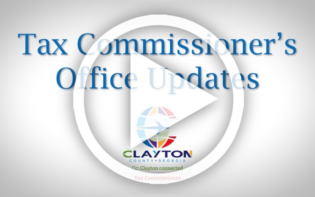 Tax Commissioner’s Office Updates