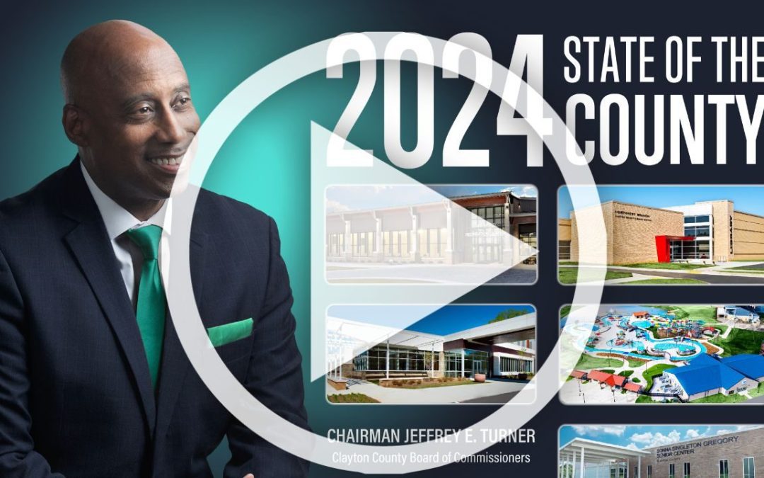 Clayton County: 2024 State of the County Address